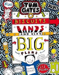 Tom Gates - Biscuits, Bands and Very Big Plans