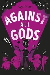 Who Let the Gods Out? - Against All Gods