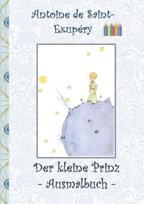 Der kleine Prinz - Ausmalbuch