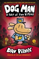 Dog Man - A Tale of Two Kitties