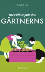 Die Philosophie des Gärtnerns