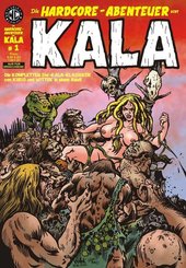 Die Hardcore-Abenteuer von Kala - Bd.1