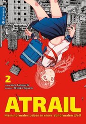 Atrail - Mein normales Leben in einer abnormalen Welt - Bd.2