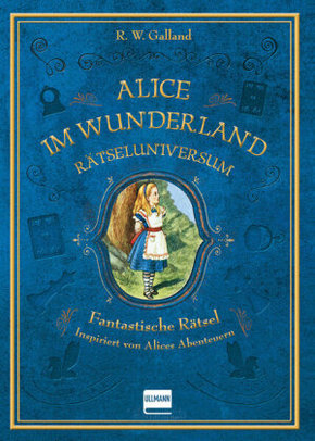 Rätseluniversum: Alice im Wunderland - Fantastische Rätsel inspiriert von Alices Abenteuern