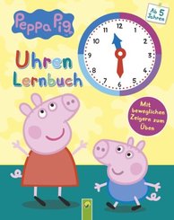 Peppa Pig Uhrenlernbuch. Mit beweglichen Zeigern zum Üben. Für Kinder ab 5 Jahren