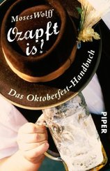 Ozapft is! - Das Oktoberfest-Handbuch