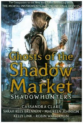 Ghosts of the Shadow Market