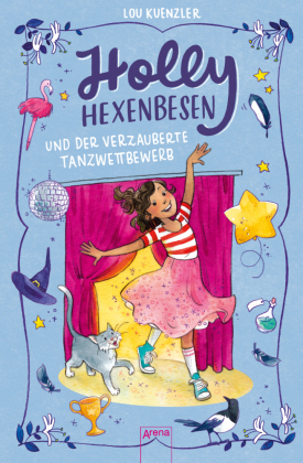 Holly Hexenbesen und der verzauberte Tanzwettbewerb