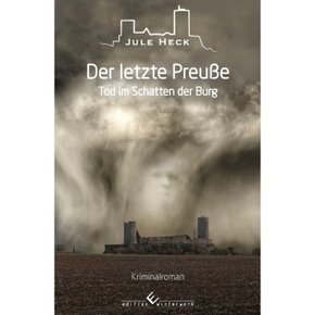 Tod im Schatten der Burg - Der letzte Preuße