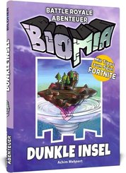 BIOMIA Abenteuer für Fortnite - Dunkle Insel - Bd.1