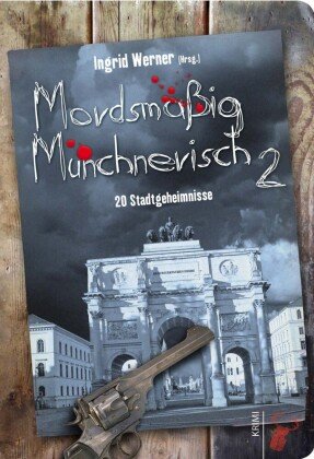 Mordsmäßig Münchnerisch - Bd.2