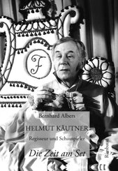 Helmut Käutner. Regisseur und Schauspieler