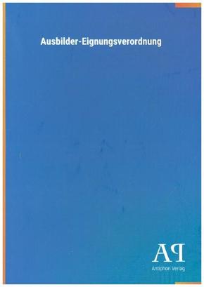 Ausbilder-Eignungsverordnung