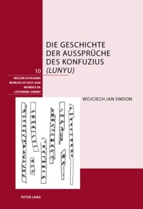 Die Geschichte der Aussprüche des Konfuzius ("Lunyu")