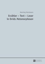 Erz&auml;hler - Text - Leser in Ovids "Metamorphosen"