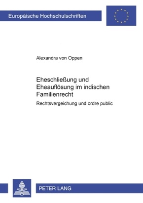 Eheschließung und Eheauflösung im indischen Familienrecht