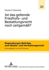 Ist das geltende Friedhofs- und Bestattungsrecht noch zeitgemäß?