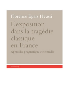 L'exposition dans la tragédie classique en France