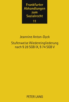 Stufenweise Wiedereingliederung nach 28 SGB IX, 74 SGB V