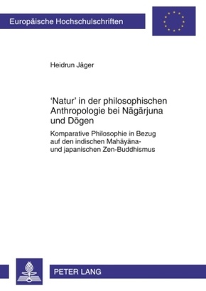 'Natur' in der philosophischen Anthropologie bei Nagarjuna und D gen