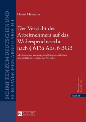 Der Verzicht des Arbeitnehmers auf das Widerspruchsrecht nach 613a Abs. 6 BGB