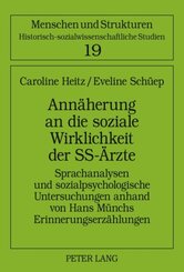 Annäherung an die soziale Wirklichkeit der SS-Ärzte