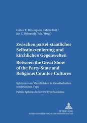 Between the Great Show of the Party-State and Religious Counter-Cultures- Zwischen partei-staatlicher Selbstinszenierung