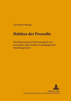 Hallesche Schriften zur Sprechwissenschaft und Phonetik: Habitus der Prosodie