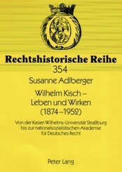 Wilhelm Kisch - Leben und Wirken (1874-1952)