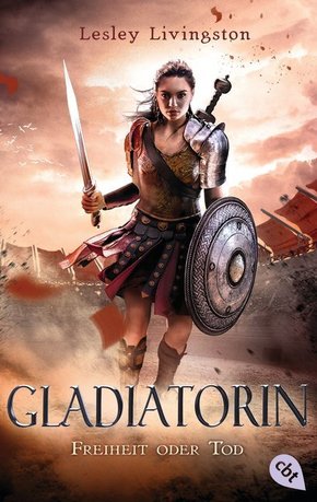 Gladiatorin - Freiheit oder Tod