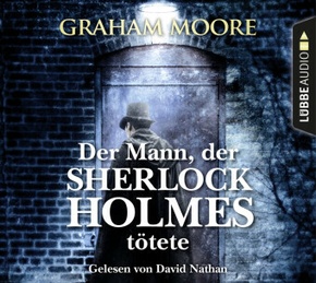 Der Mann, der Sherlock Holmes tötete, 6 Audio-CD