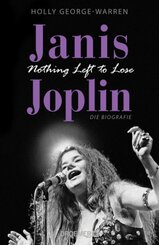 Janis Joplin. Nothing Left to Lose