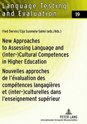 New Approaches to Assessing Language and (Inter-)Cultural Competences in Higher Education / Nouvelles approches de l'éva
