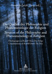Die Quellen der Philosophie und Phänomenologie der Religion- Sources of the Philosophy and Phenomenology of Religion