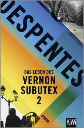 Das Leben des Vernon Subutex - Bd.2