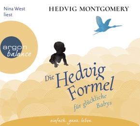 Die Hedvig-Formel für glückliche Babys, 3 Audio-CDs