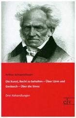 Die Kunst, Recht zu behalten - &Uuml;ber L&auml;rm und Ger&auml;usch - &Uuml;ber die Sinne