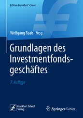 Grundlagen des Investmentfondsgesch&auml;ftes