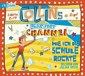 Collins geheimer Channel - Wie ich die Schule rockte, 2 Audio-CDs