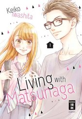 Living with Matsunaga. Bd.1 - Bd.1