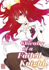 Chivalry of a Failed Knight - Bd.6
