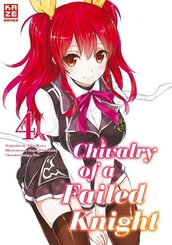Chivalry of a Failed Knight - Bd.4