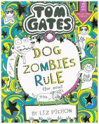 Tom Gates - Dogzombies Rule (for Now)