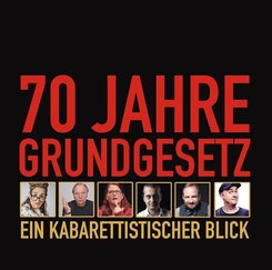 70 Jahre Grundgesetz. Ein Kabarettistischer Blick., 1 Audio-CD
