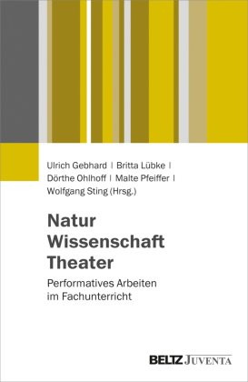 Natur - Wissenschaft - Theater