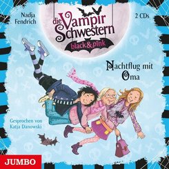 Die Vampirschwestern black & pink - Nachtflug mit Oma, 2 Audio-CDs