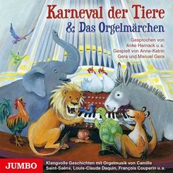 Karneval der Tiere & Das Orgelmärchen, 1 Audio-CD