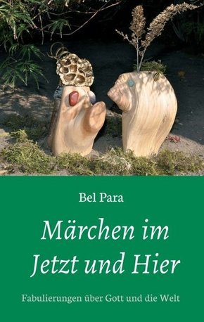 Märchen im Jetzt und Hier