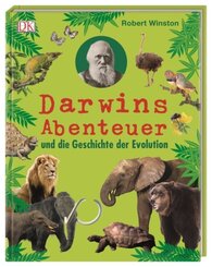 Darwins Abenteuer und die Geschichte der Evolution