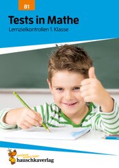 Tests in Mathe - Lernzielkontrollen 1. Klasse, A4-Heft